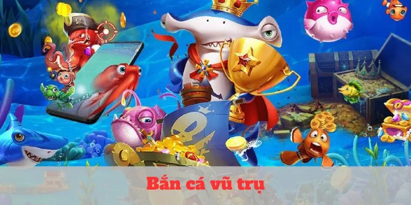 Bắn cá vũ trụ