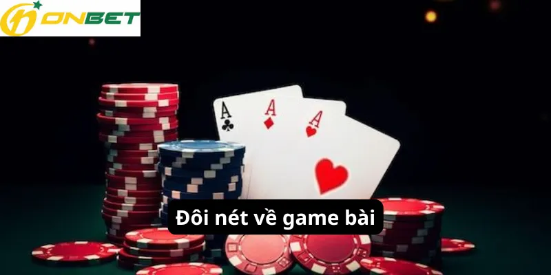 Đôi nét về game bài