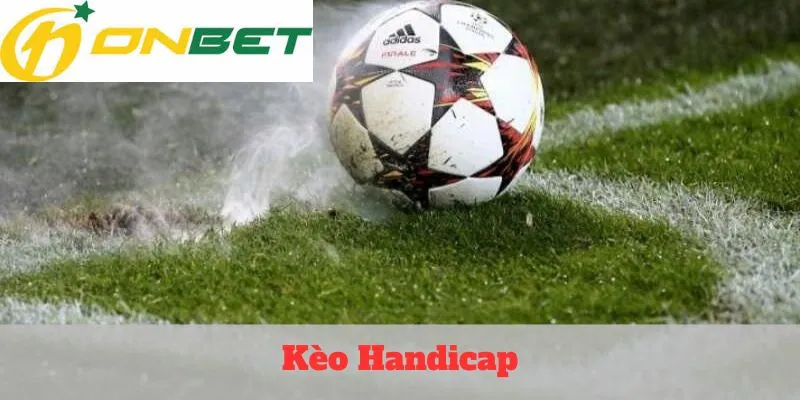Kèo Handicap