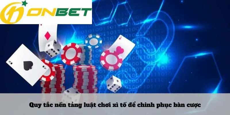 Hiểu kèo thẻ vàng 6 Quy tắc nền tảng luật chơi xì tố để chinh phục bàn cược
