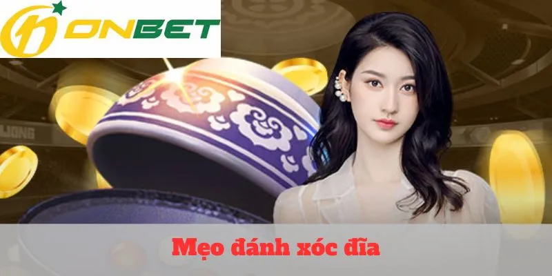 Mẹo đánh xóc đĩa